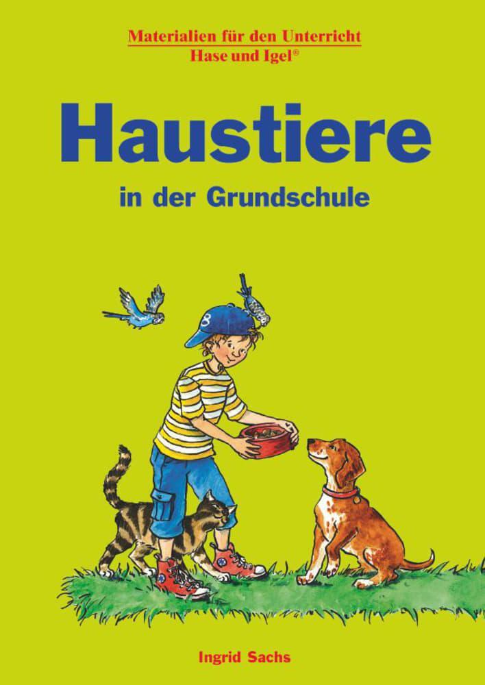 Cover: 9783867608237 | Haustiere in der Grundschule | Ingrid Sachs | Taschenbuch | 136 S.
