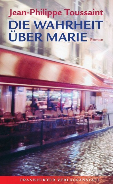 Cover: 9783627001674 | Die Wahrheit über Marie | Jean-Philippe Toussaint | Buch | 192 S.