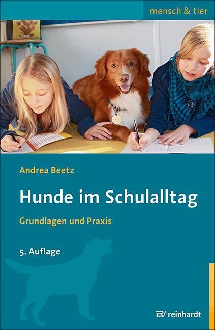 Cover: 9783497030750 | Hunde im Schulalltag | Grundlagen und Praxis | Andrea Beetz | Buch