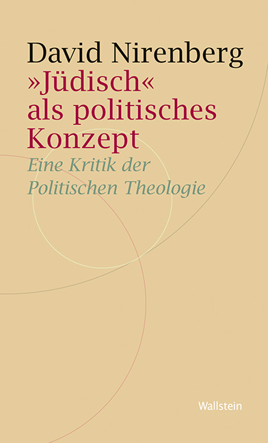 Cover: 9783835312401 | 'Jüdisch' als politisches Konzept | David Nirenberg | Taschenbuch