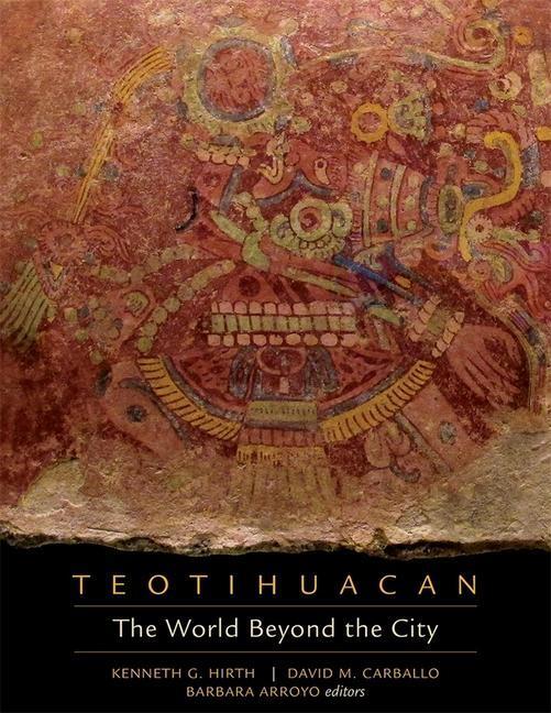 Cover: 9780884024675 | Teotihuacan | The World Beyond the City | David M. Carballo (u. a.)