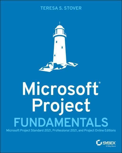 Cover: 9781119821151 | Microsoft Project Fundamentals | Teresa S. Stover | Taschenbuch | 2022