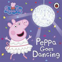 Cover: 9780241411957 | Peppa Pig: Peppa Goes Dancing | Peppa Pig | Buch | 2020