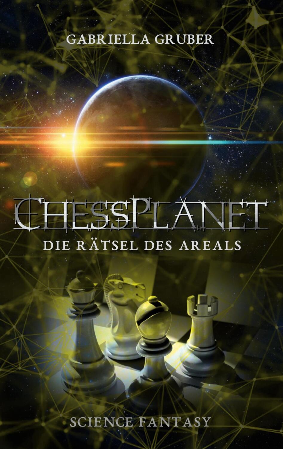 Cover: 9783756855636 | ChessPlanet - Die Rätsel des Areals | Gabriella Gruber | Taschenbuch
