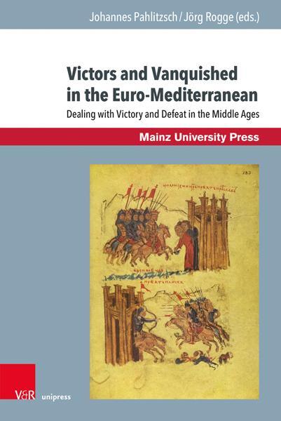 Autor: 9783847114772 | Victors and Vanquished in the Euro-Mediterranean | Pahlitzsch (u. a.)