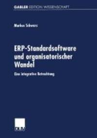 Cover: 9783824472956 | ERP-Standardsoftware und organisatorischer Wandel | Markus Schwarz