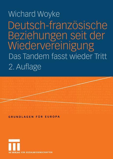 Cover: 9783810041746 | Deutsch-französische Beziehungen seit der Wiedervereinigung | Woyke