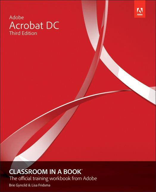 Cover: 9780135495643 | Adobe Acrobat DC Classroom in a Book | Lisa Fridsma (u. a.) | Buch