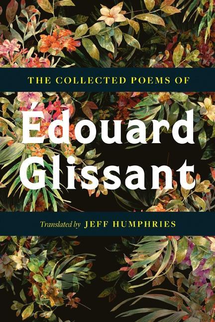 Cover: 9780816641956 | The Collected Poems of Édouard Glissant | Édouard Glissant | Buch
