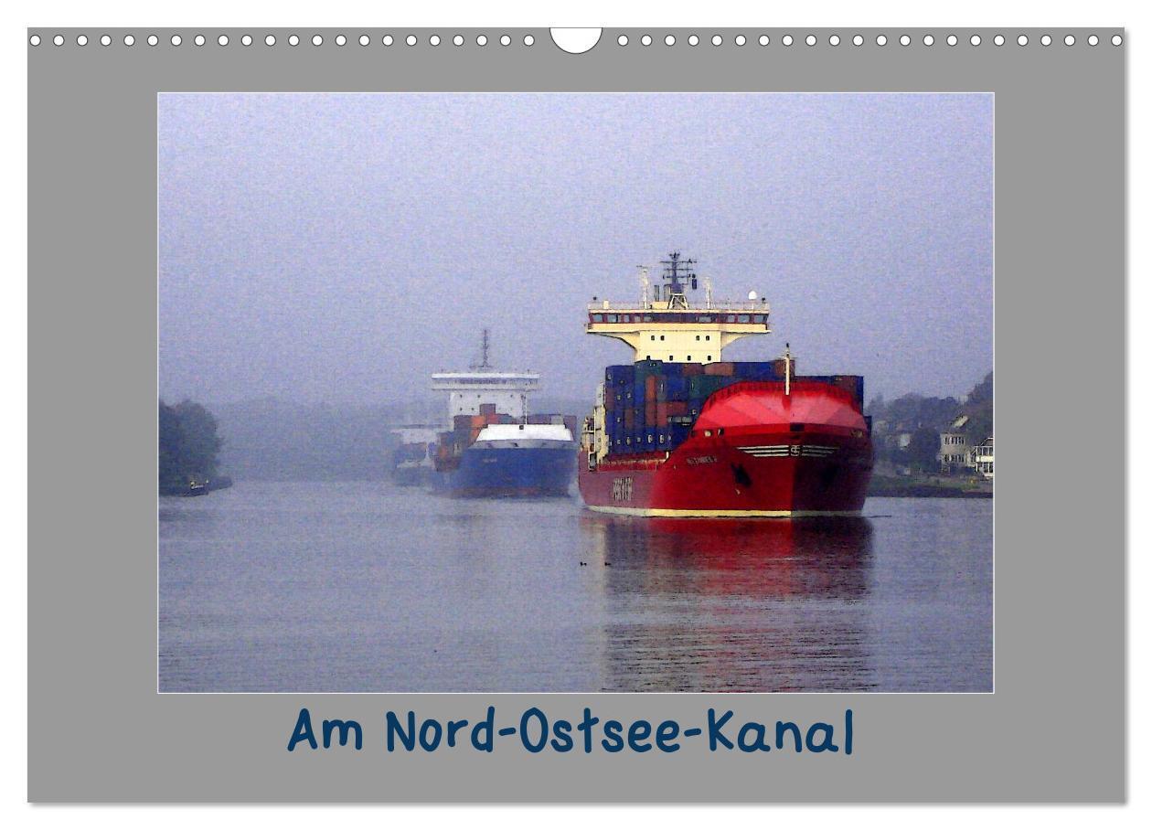 Cover: 9783383608865 | Am Nord- Ostsee-Kanal (Wandkalender 2024 DIN A3 quer), CALVENDO...