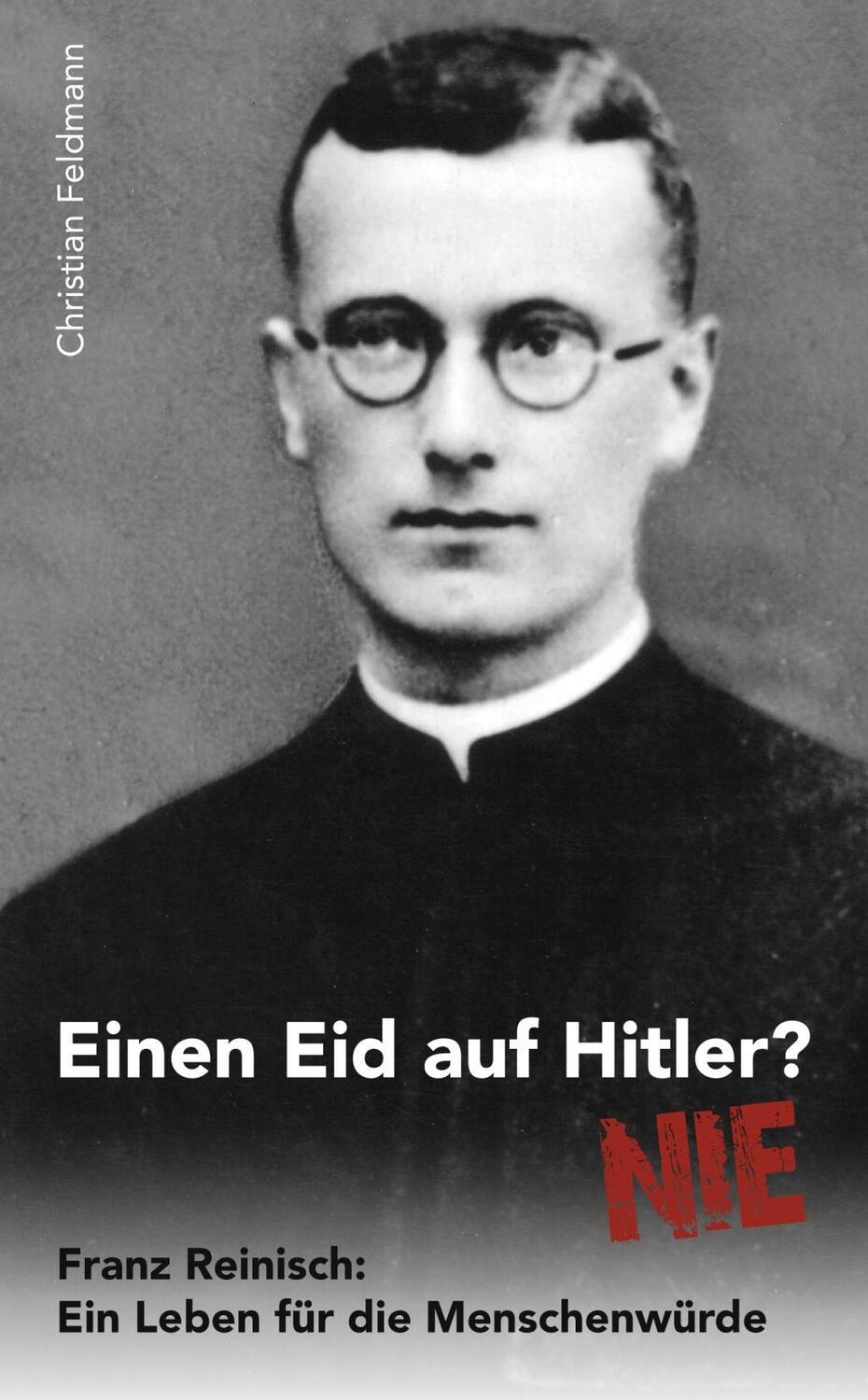 Cover: 9783876140803 | Feldmann, C: Eid auf Hitler? NIE | Christian Feldmann | Taschenbuch