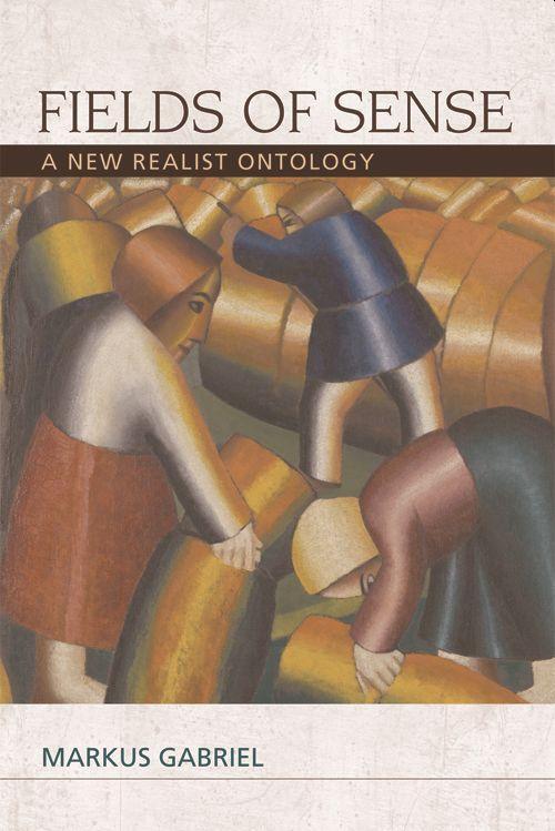 Cover: 9780748692897 | Fields of Sense | A New Realist Ontology | Markus Gabriel | Buch