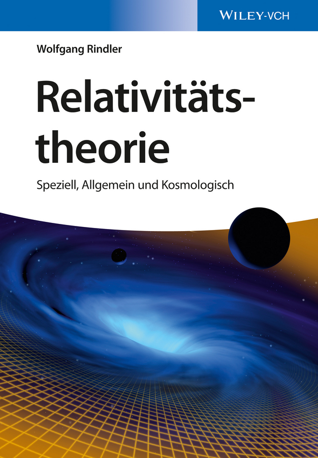 Cover: 9783527411733 | Relativitätstheorie | Speziell, Allgemein und Kosmologisch | Rindler
