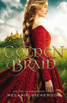 Cover: 9780785240372 | The Golden Braid | Melanie Dickerson | Taschenbuch | Englisch | 2021
