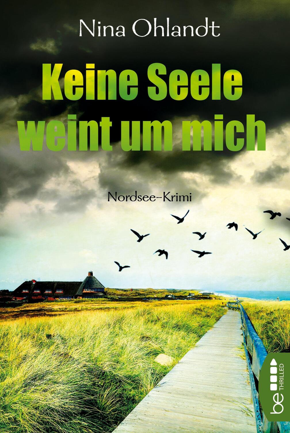 Cover: 9783741300332 | Keine Seele weint um mich | Nordsee-Krimi | Nina Ohlandt | Taschenbuch