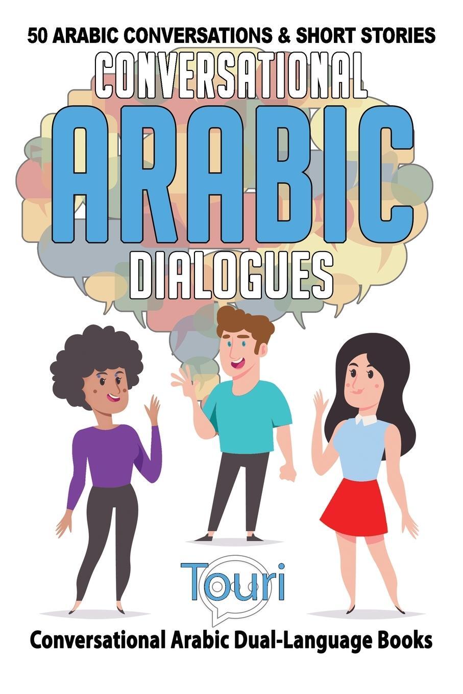 Cover: 9781953149220 | Conversational Arabic Dialogues | Touri Language Learning | Buch