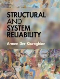 Cover: 9781108834148 | Structural and System Reliability | Armen Der Kiureghian | Buch | 2022