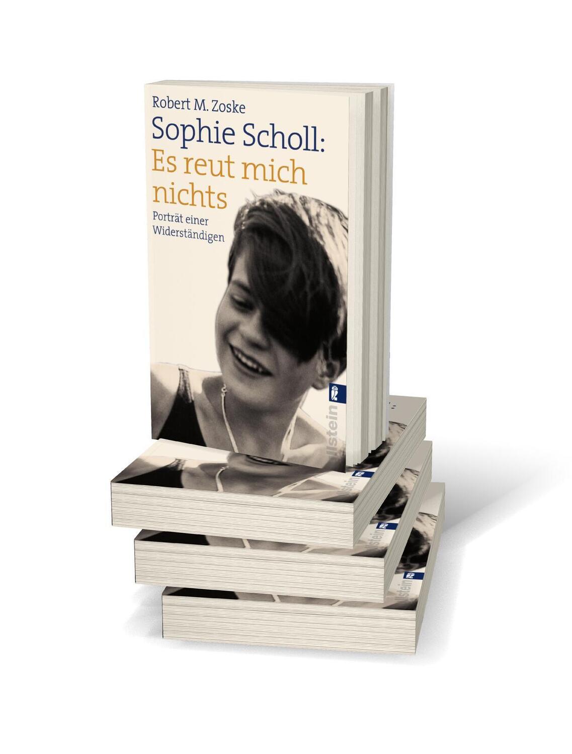 Bild: 9783548065304 | Sophie Scholl: Es reut mich nichts | Porträt einer Widerständigen