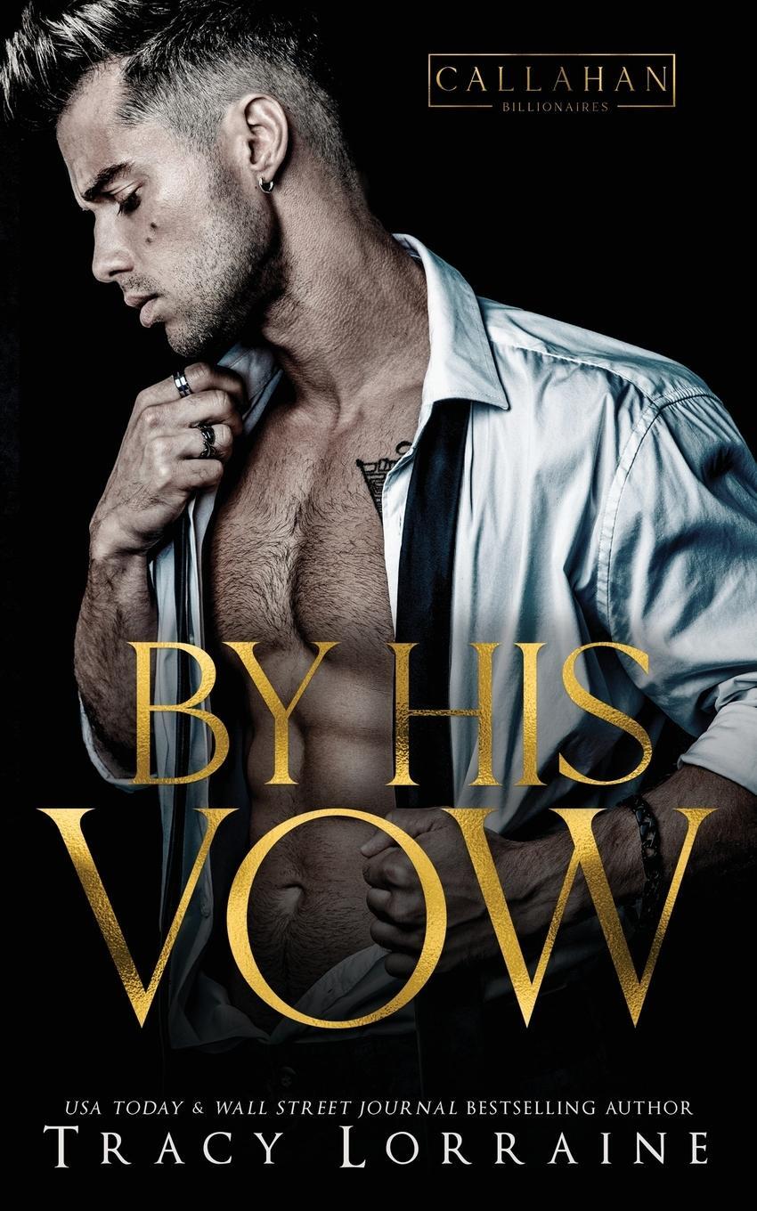 Cover: 9781917034609 | By His Vow | A Billionaire Arranged Marriage Romance | Tracy Lorraine