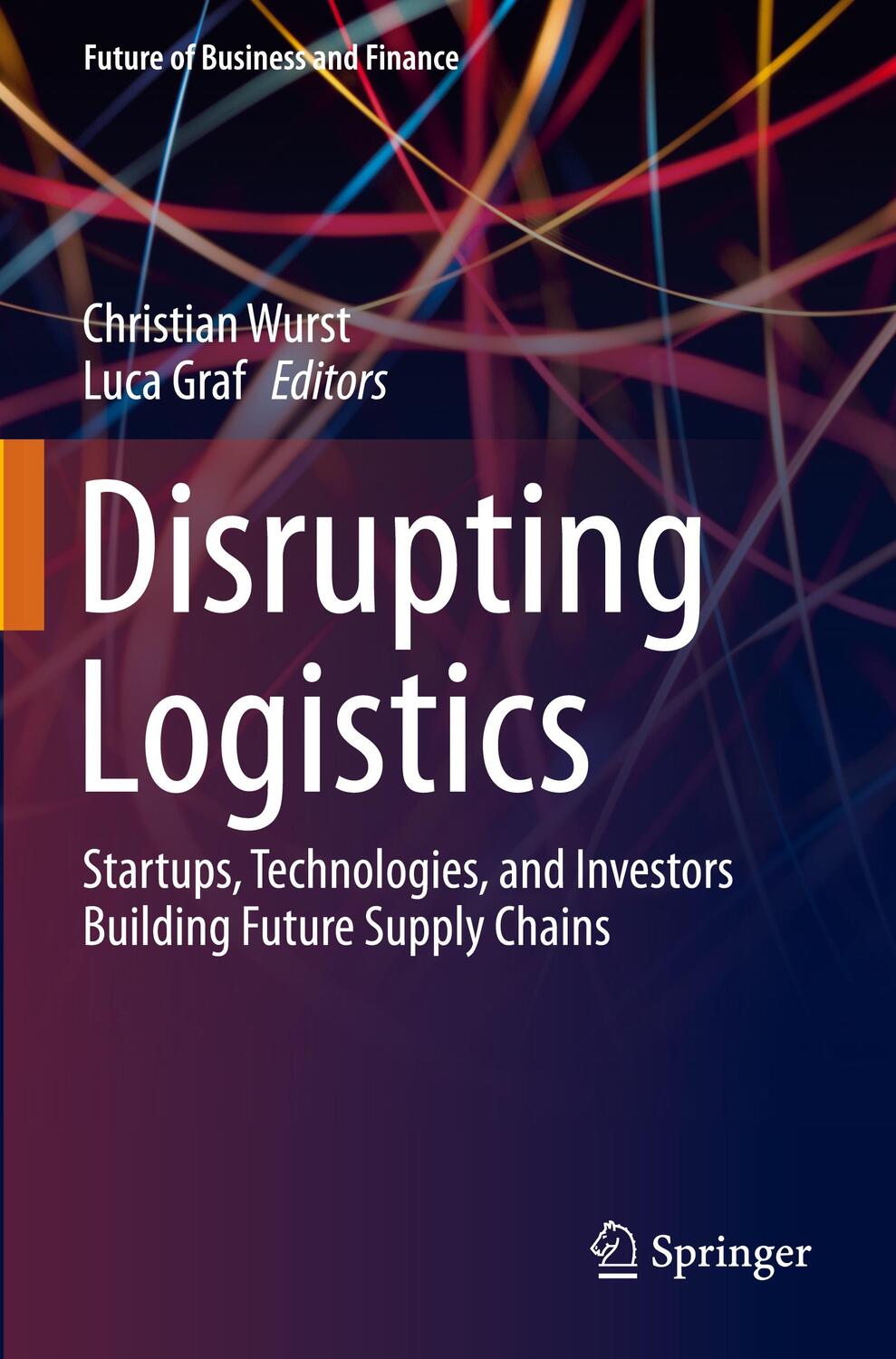 Cover: 9783030610951 | Disrupting Logistics | Luca Graf (u. a.) | Taschenbuch | Paperback