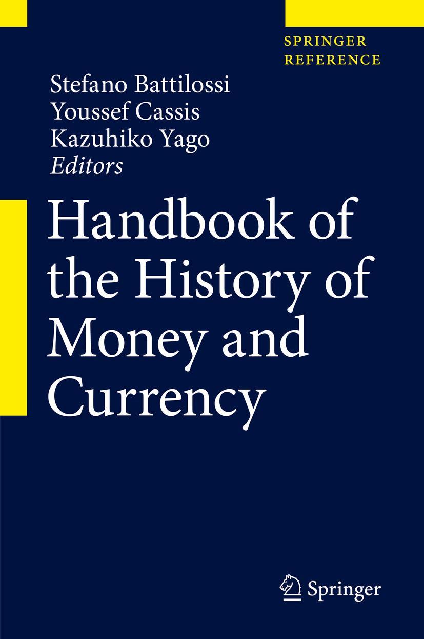 Cover: 9789811305955 | Handbook of the History of Money and Currency | Battilossi (u. a.)