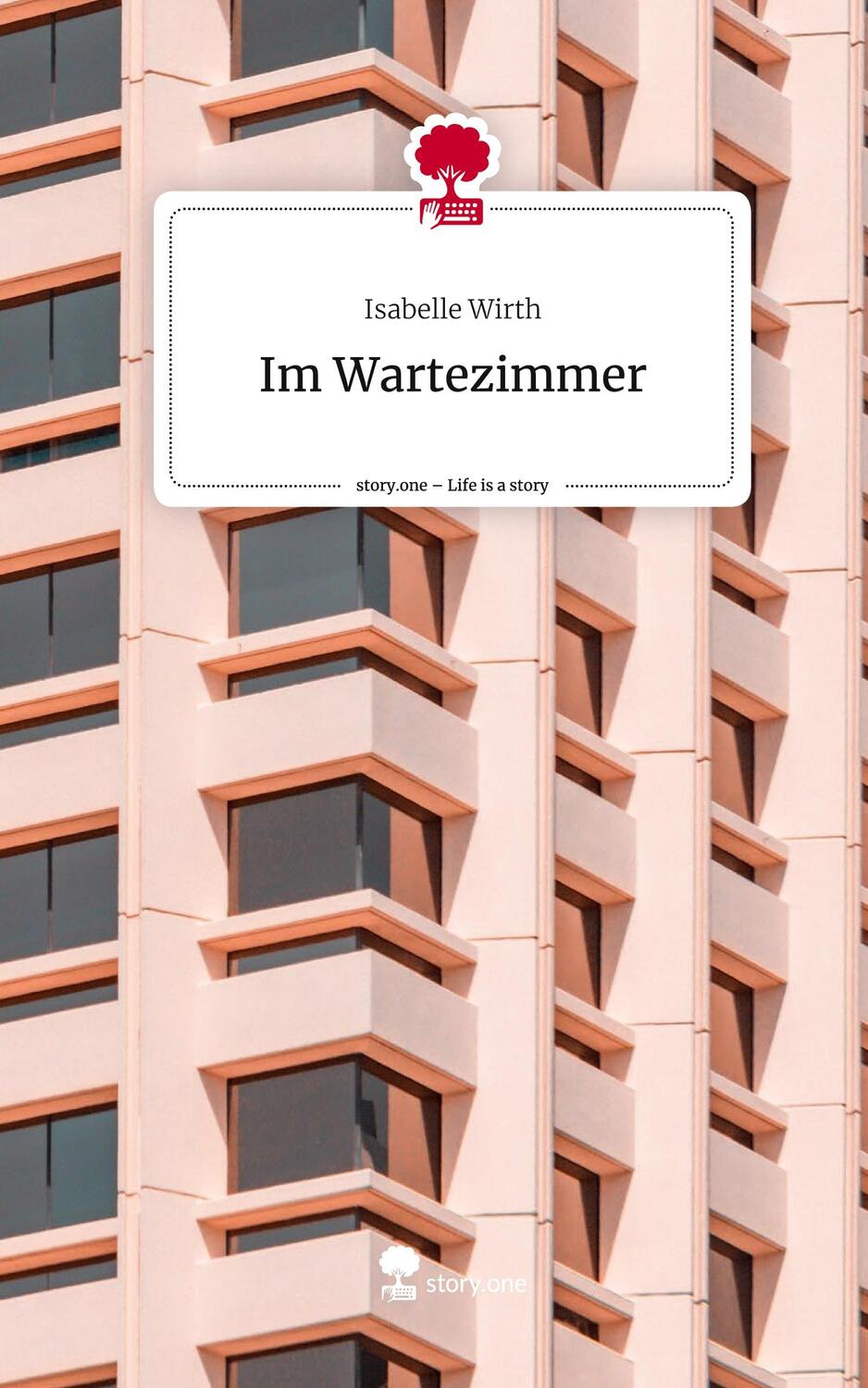Cover: 9783710859939 | Im Wartezimmer. Life is a Story - story.one | Isabelle Wirth | Buch