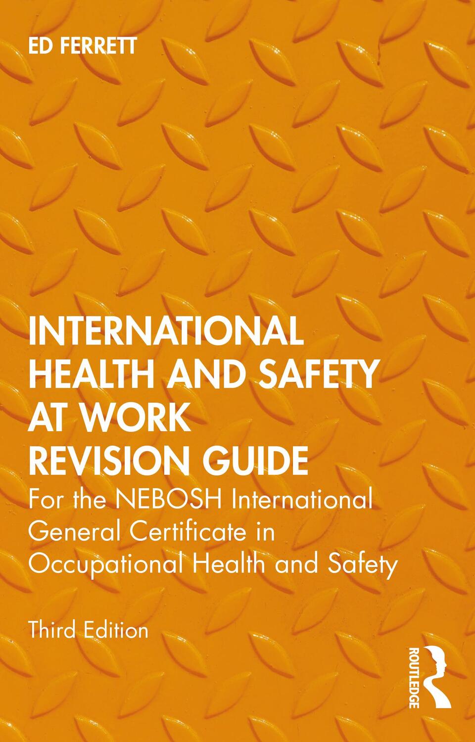 Cover: 9780367525019 | International Health and Safety at Work Revision Guide | Ed Ferrett