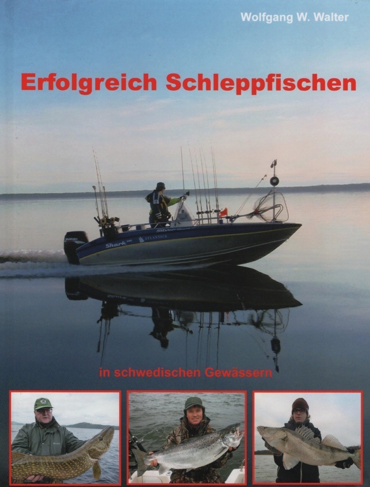 Cover: 9783905678475 | Erfolgreich Schleppfischen | in schwedischen Gewässern | Walter | Buch