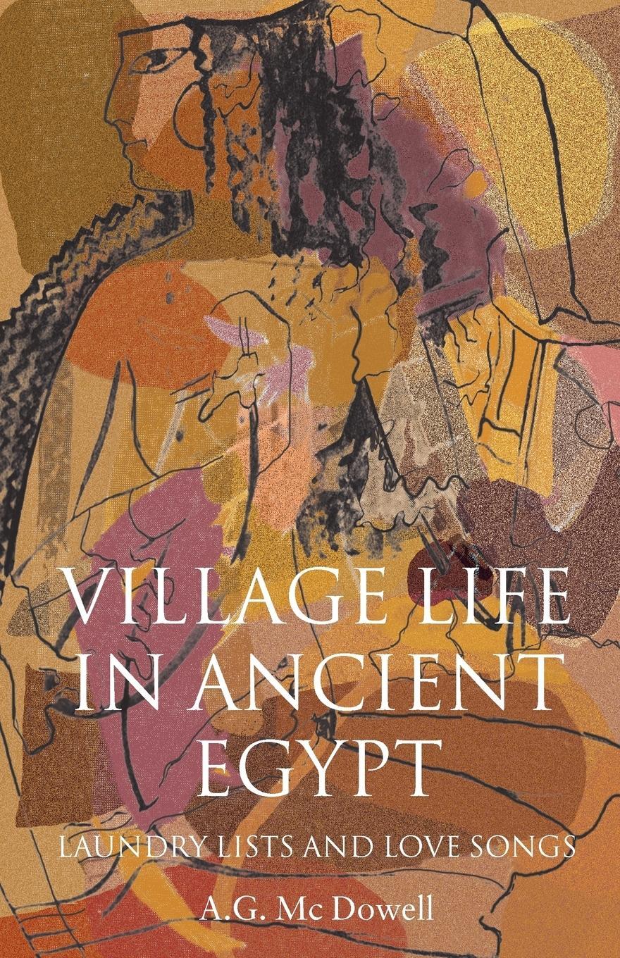 Cover: 9780199247530 | Village Life in Ancient Egypt | Laundry Lists and Love Songs | Buch