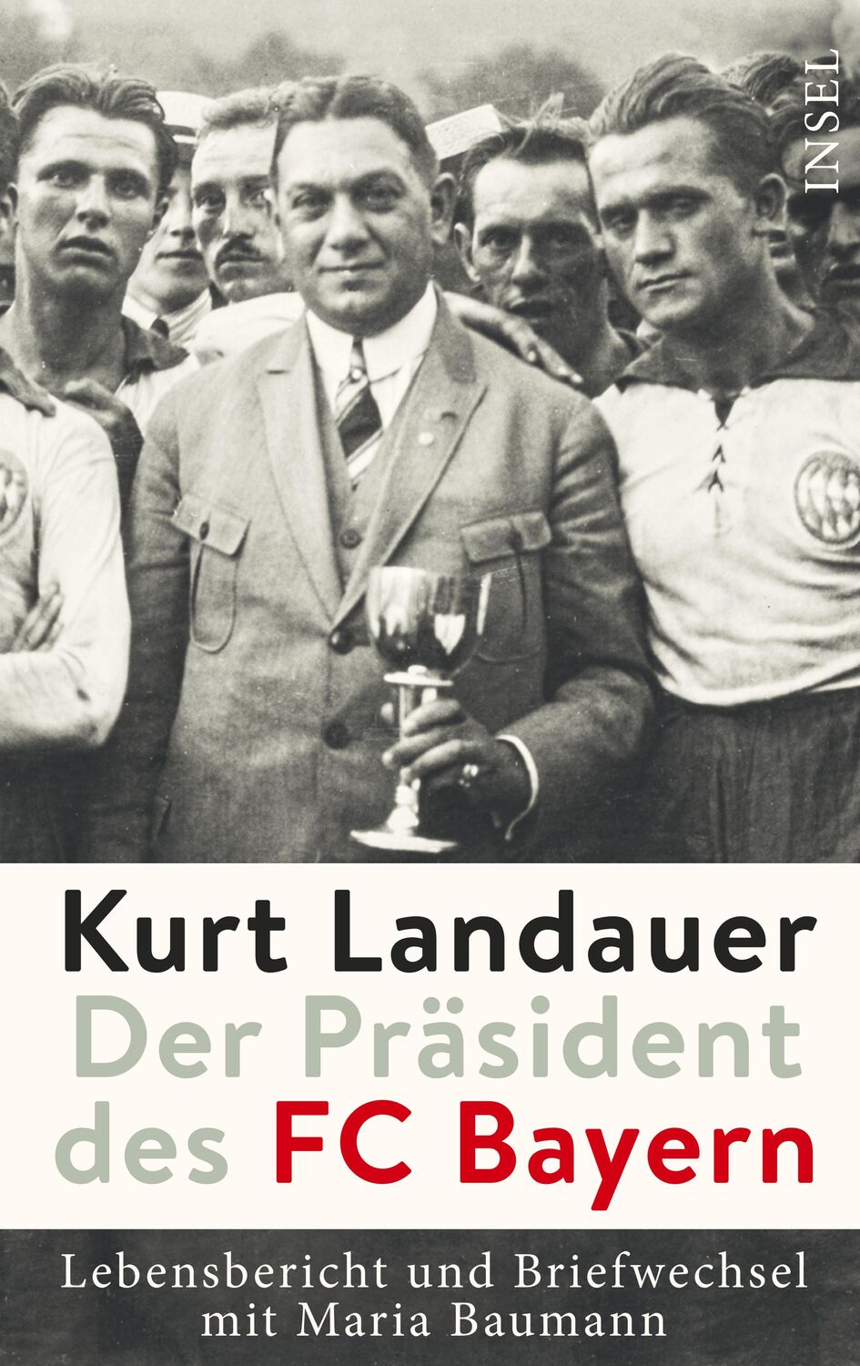 Cover: 9783458178897 | Kurt Landauer - Der Präsident des FC Bayern | Fleckenstein (u. a.)