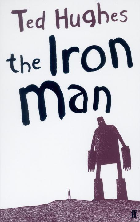 Cover: 9780571226122 | The Iron Man | Ted Hughes | Taschenbuch | Faber Children's Classics
