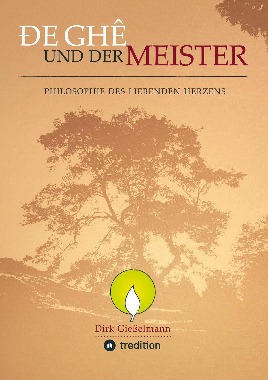 Cover: 9783347673731 | De Ghe und der Meister | Philosophie des liebenden Herzens | Buch