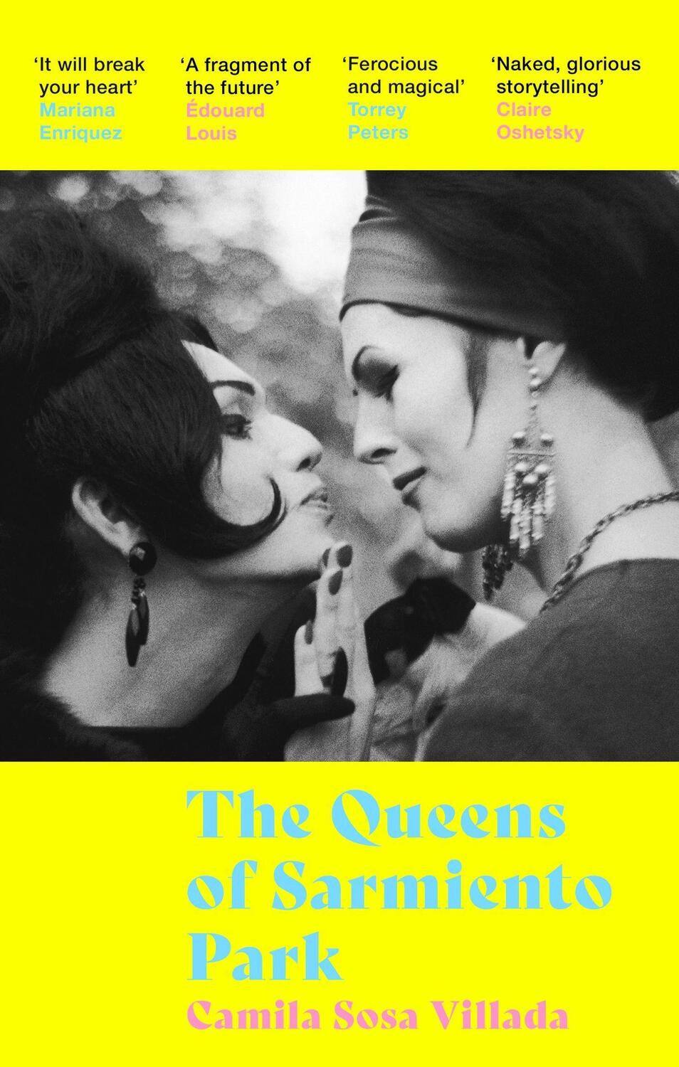 Cover: 9780349016474 | The Queens Of Sarmiento Park | Camila Sosa Villada | Taschenbuch
