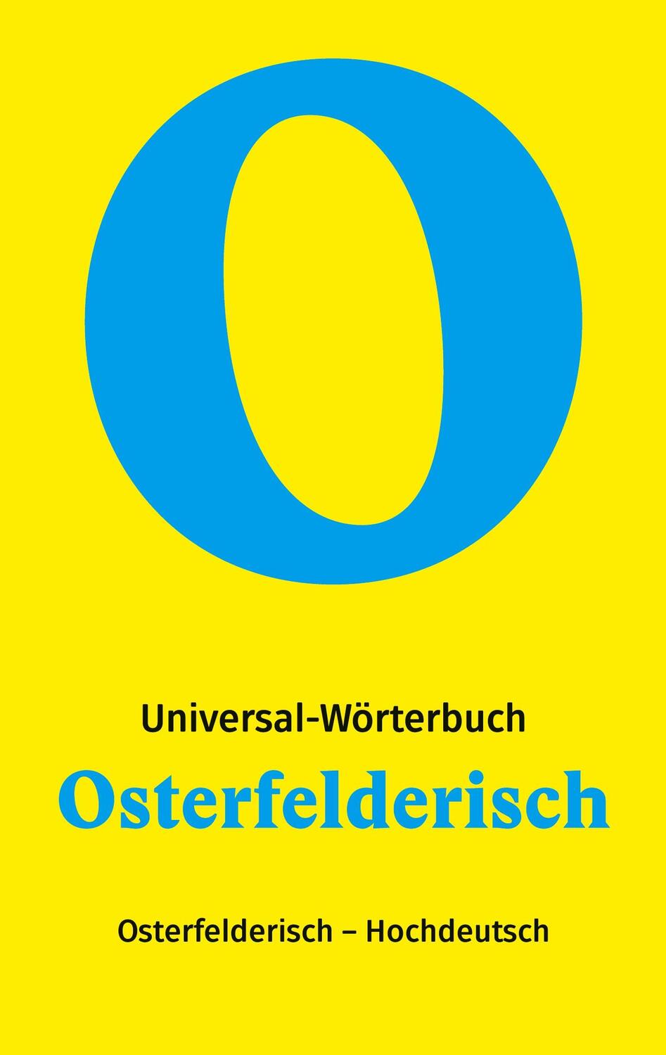 Cover: 9783755756347 | Osterfelderisch - Hochdeutsch | Romi Domkowsky | Taschenbuch