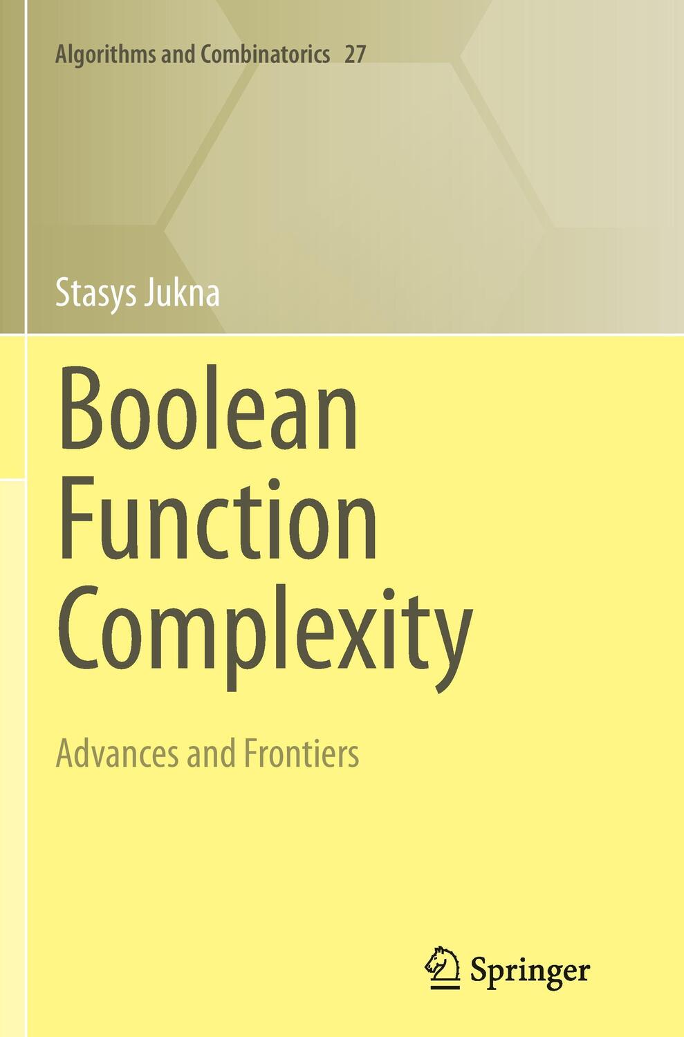 Cover: 9783642431449 | Boolean Function Complexity | Advances and Frontiers | Stasys Jukna