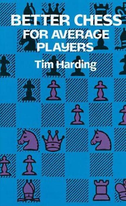 Cover: 9780486290294 | Better Chess for Average Players | Tim Harding | Taschenbuch | 2003
