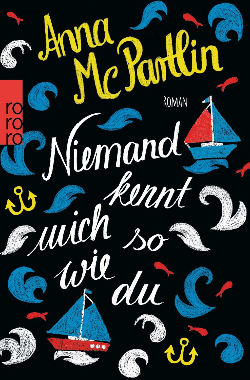 Cover: 9783499271823 | Niemand kennt mich so wie du | Anna McPartlin | Taschenbuch | Deutsch