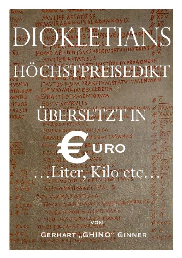 Cover: 9783741831867 | Diokletians Höchstpreisedikt in Euro, Liter &amp; Kilo | gerhart ginner