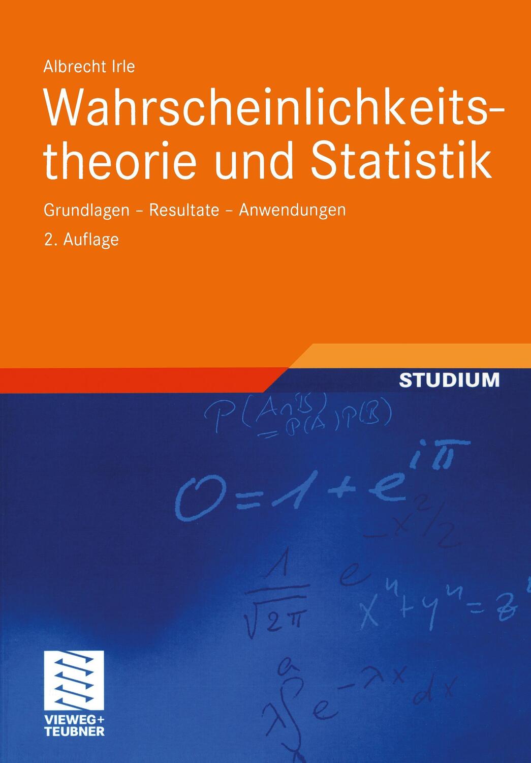 Cover: 9783519123958 | Wahrscheinlichkeitstheorie und Statistik | Albrecht Irle | Taschenbuch