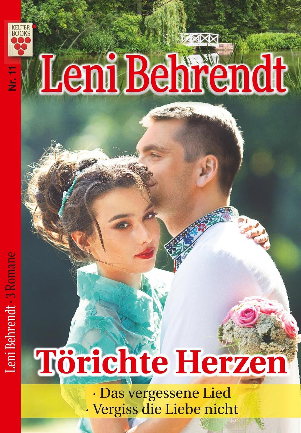 Cover: 9783962771034 | Leni Behrendt Nr. 11: Törichte Herzen / Das vergessene Lied /...