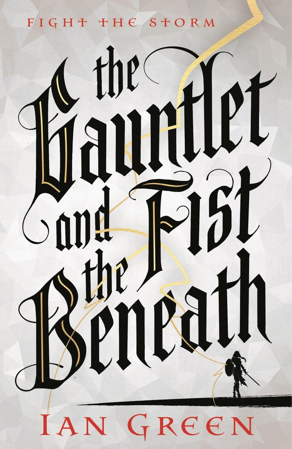 Cover: 9781800244108 | The Gauntlet and the Fist Beneath | Ian Green | Buch | Englisch | 2021