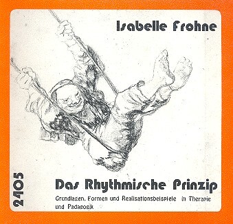 Cover: 9783872044051 | Das rhythmische Prinzip Grundlagen, Formen und...