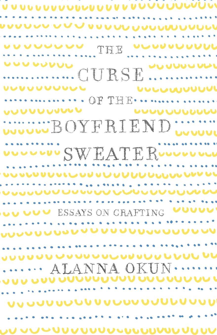 Cover: 9781250095633 | Curse of the Boyfriend Sweater | Alanna Okun | Taschenbuch | Paperback