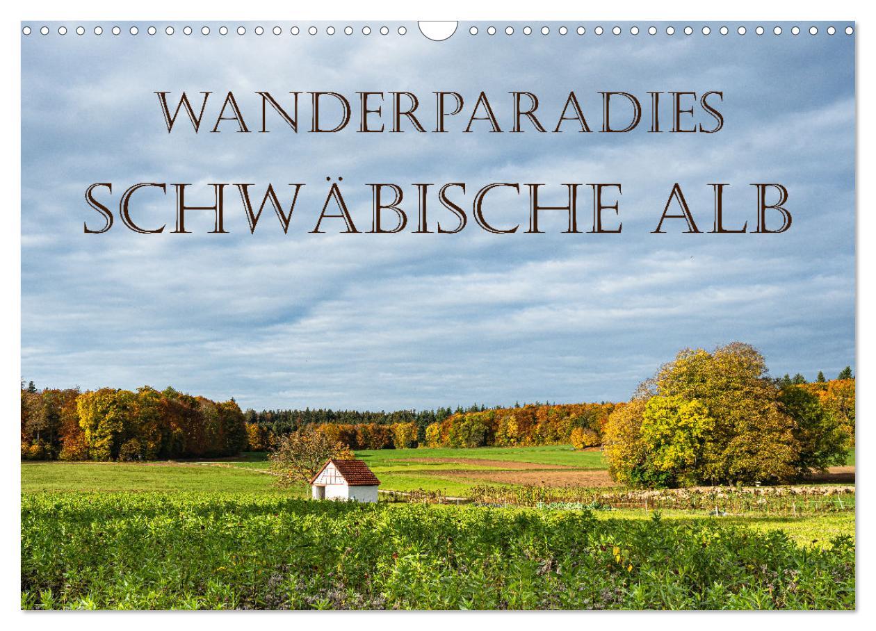 Cover: 9783383871719 | Wanderparadies Schwäbische Alb (Wandkalender 2025 DIN A3 quer),...