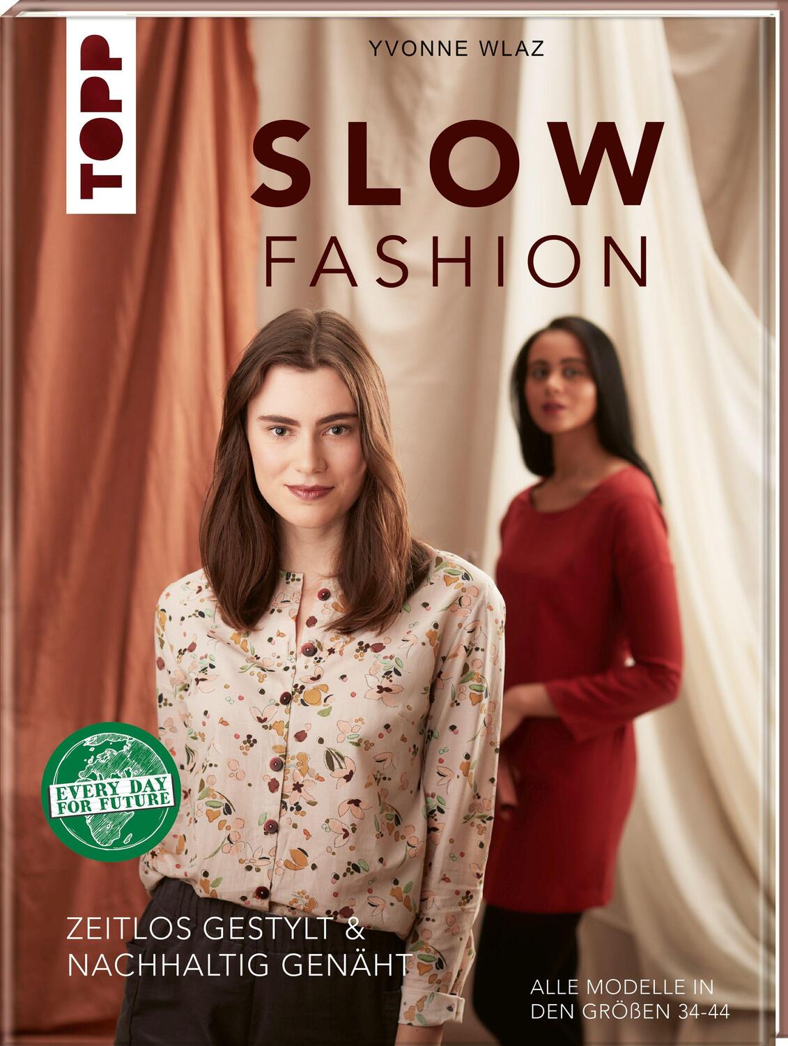 Cover: 9783772448393 | Slow Fashion | Yvonne Wlaz | Buch | Deutsch | 2020 | Frech