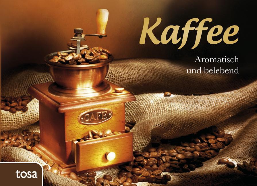 Cover: 9783863132576 | Kaffee | Aromatisch und belebend | Buch | 288 S. | Deutsch | 2012