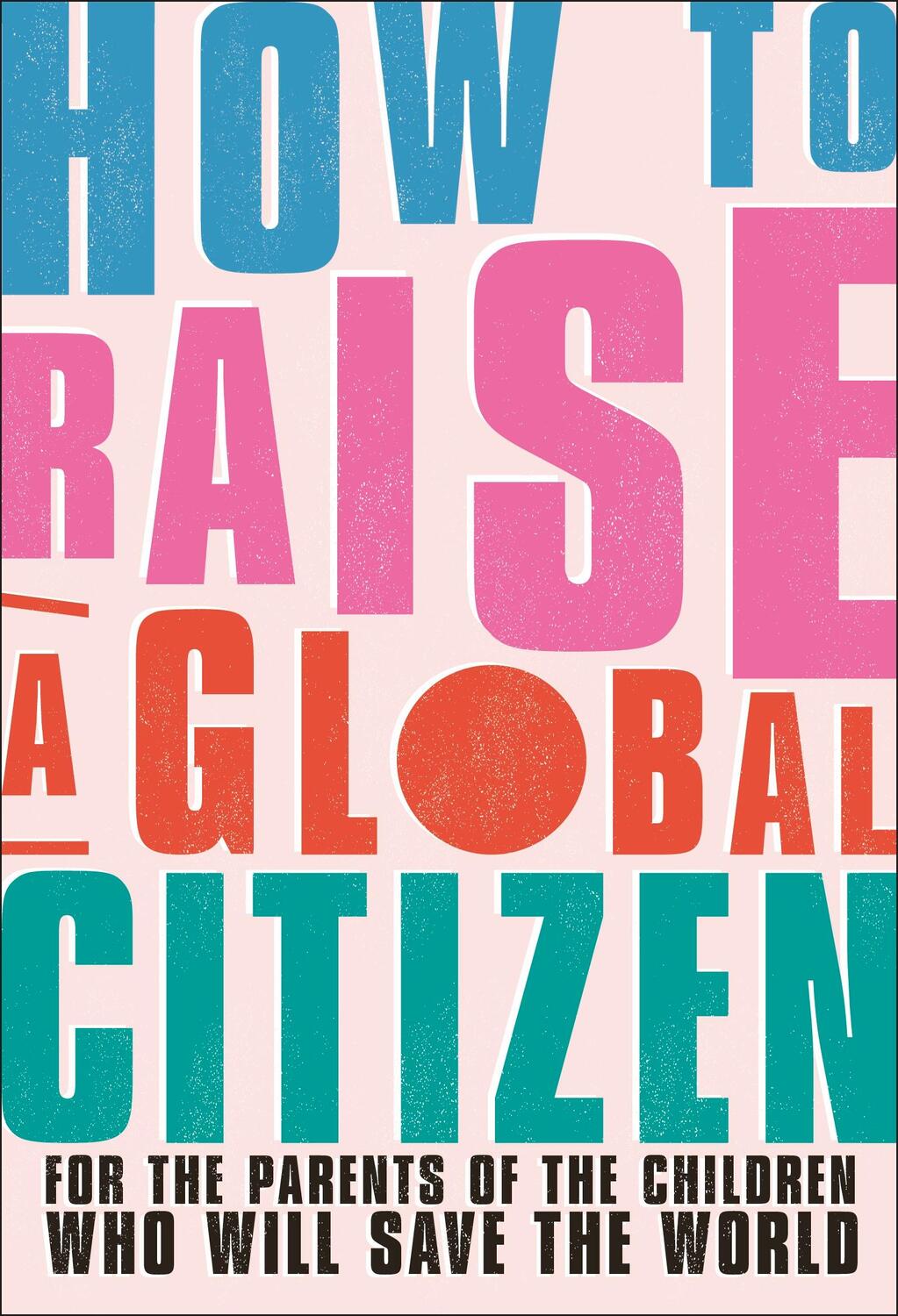 Cover: 9780241514221 | How to Raise a Global Citizen | Anna Davidson | Taschenbuch | Englisch
