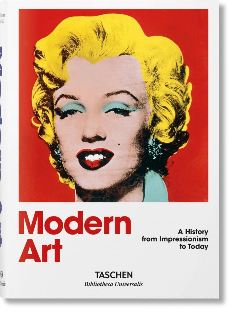 Cover: 9783836555388 | Modern Art. A History from Impressionism to Today | Holzwarth | Buch