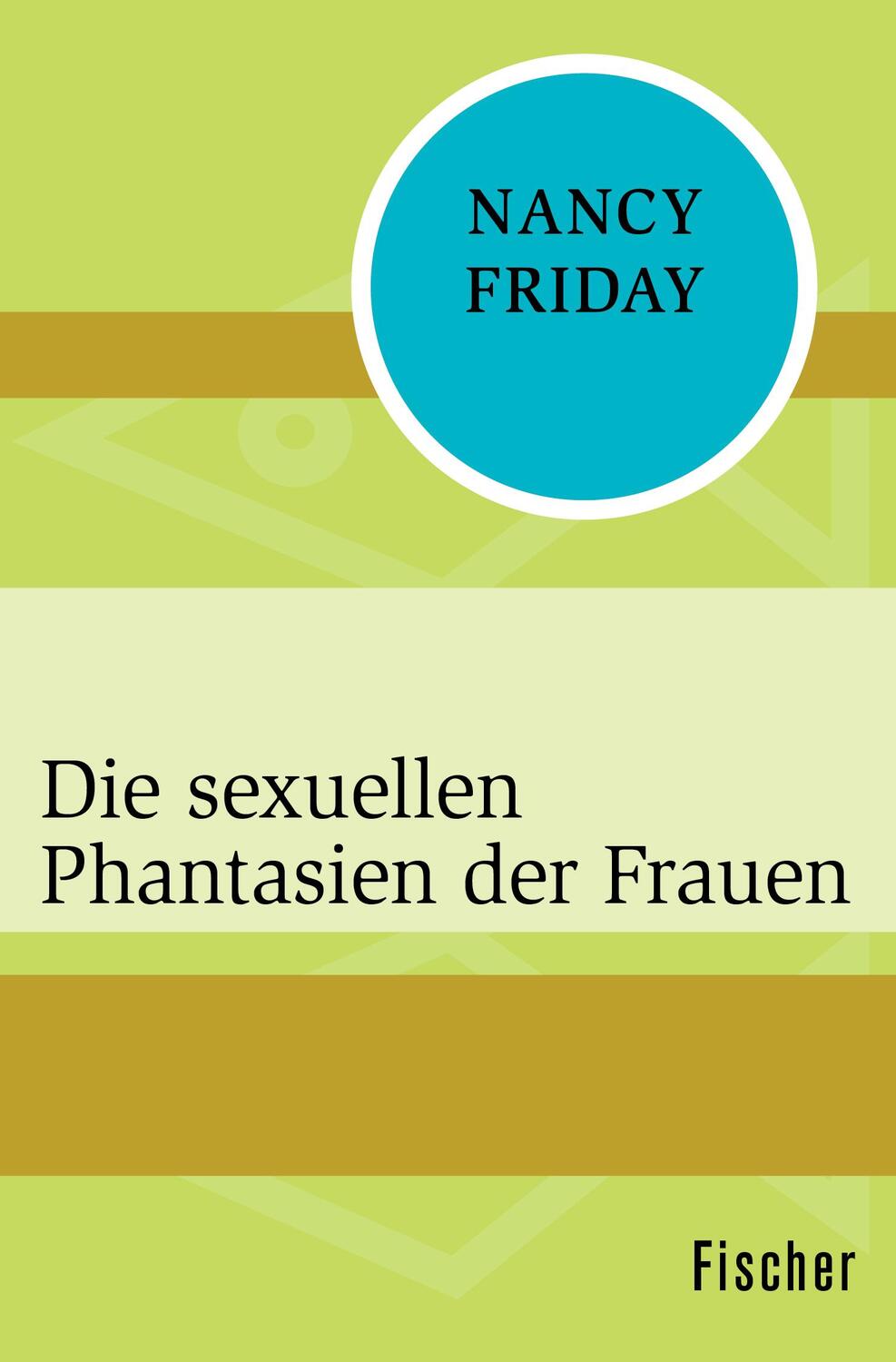 Cover: 9783596319046 | Die sexuellen Phantasien der Frauen | Nancy Friday | Taschenbuch