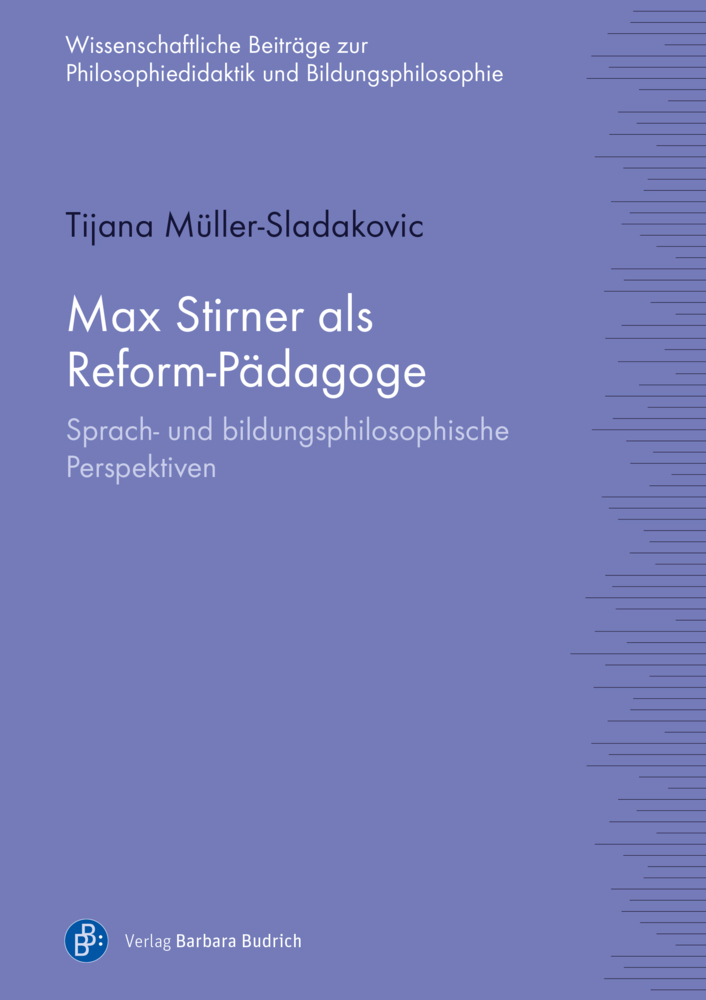 Cover: 9783847425403 | Max Stirner als Reform-Pädagoge | Tijana Müller-Sladakovic | Buch